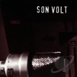 Trace by Son Volt