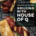 Grilling with House of Q: Inspired Recipes for Backyard Barbecues