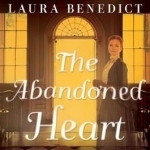 The Abandoned Heart: A Bliss House Novel