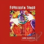 Forbidden Tango: Acoustic Fingerstyle Guitar and More by Laura Silverstein