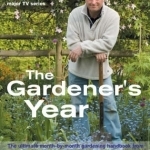 Alan Titchmarsh, the Gardener&#039;s Year