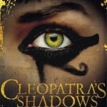 Cleopatra&#039;s Shadows