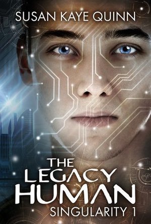 The Legacy Human (Singularity, #1)