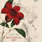 Golden Age of Botanical Art