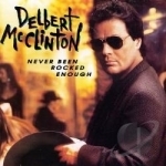 Never Been Rocked Enough by Delbert McClinton