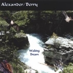 Waking Dream by Alexander / Berry
