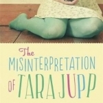 The Misinterpretation of Tara Jupp