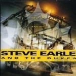 Shut Up and Die Like an Aviator by Steve Earle &amp; the Dukes