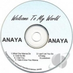 Welcome to My World by ANAYA