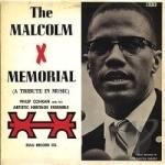 Malcolm X Memorial (A Tribute in Music) by Philip Cohran &amp; The Artistic Heritage Ensemble