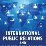 International Public Relations and Public Diplomacy: Communication and Engagement