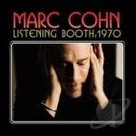 Listening Booth: 1970 by Marc Cohn