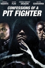 Confessions of a Pit Fighter (2005)