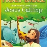 ICB Jesus Calling Bible for Children: With Devotions from Sarah Young&#039;s Jesus Calling
