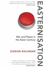 Easternisation: War and Peace in the Asian Century