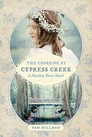 The Crossing at Cypress Creek (Natchez Trace #3)
