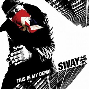 This Is My Demo by Sway