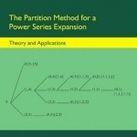 The Partition Method for a Power Series Expansion: Theory and Applications