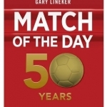 Match of the Day: 50 Years of Football