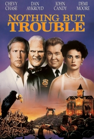 Nothing But Trouble (1991)