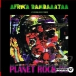 Planet Rock 98 by Afrika Bambaataa / Soul Sonic Force