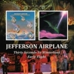 Early Flight/Thirty Seconds Over Winterland by Jefferson Airplane
