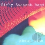 About Time by Kirby Swatosh Band