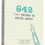 642 Tiny Things To Write About