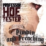 Pimping &amp; Preaching by Professor Hoe Tester