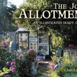 Joy of Allotments: An Illustrated Diary of Plot 19