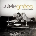 Je Suis Comme Je Suis: Les Plus Belles Chansons by Juliette Greco