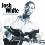 Blues and Ballads by Josh White