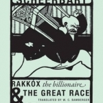 Paul Scheerbart - Rakkox the Billionaire &amp; The Great Race