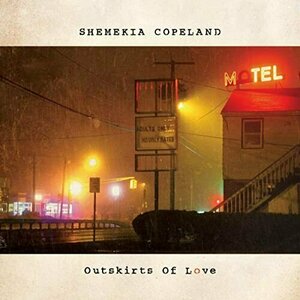 Outskirts of Love by Shemekia Copeland