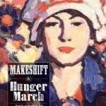 Makeshift and Hunger March: Two Novels by Dot Allan