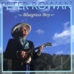 Bluegrass Boy by Peter Rowan