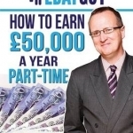 How to Earn 50,000 a Year Part-Time