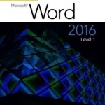 Benchmark Series: Microsoft Word 2016: Level 1: Text