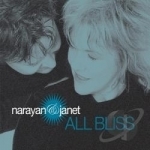 All Bliss by Narayan &amp; Janet