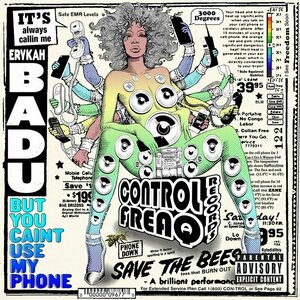 But You Cain&#039;t Use My Phone by Erykah Badu