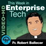 This Week in Enterprise Tech (Video-HD)
