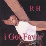 I Got Favor by RH