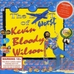 Worst Of Soundtrack by Original Soundtrack / Kevin Bloody Wilson