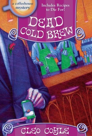 Dead Cold Brew (Coffeehouse Mystery, #16)