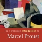 The Cambridge Introduction to Marcel Proust