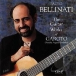 Guitar Works of Garoto by Paulo Bellinati
