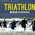 Triathlon: Swim, Bike, Run - An Inspiration