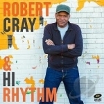 Robert Cray &amp; Hi Rhythm by Robert Cray / Hi Rhythm Section