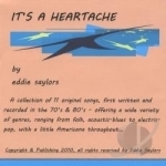 It&#039;s a Heartache by Eddie Saylors