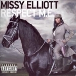 Respect M.E. by Missy Elliott